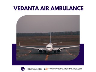 Utilize Vedanta Air Ambulance in Kolkata at a Pocket-Friendly Budget
