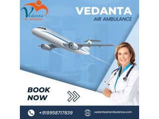 Choose Vedanta Air Ambulance Service in Chennai with a Life-support Doctor Team
