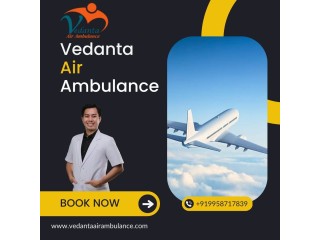 Pick Vedanta Air Ambulance from Patna for a Risk-Free Journey