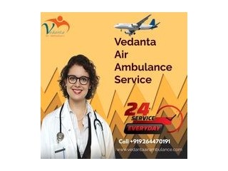Get Vedanta Air Ambulance Service in Siliguri with Life-sustaining Medical Equipment